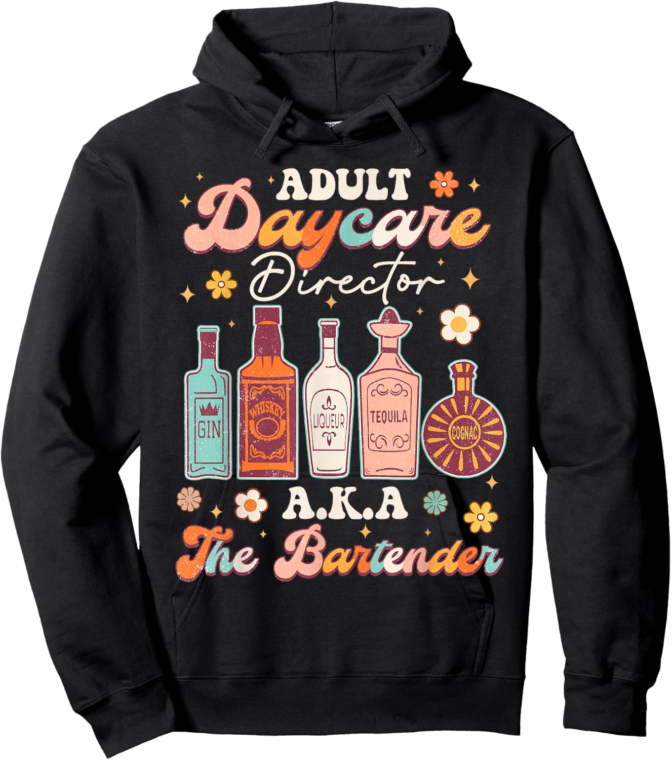 Adult Daycare Director A.K.A The Bartender Funny Bartender Hoodie - Hoodie | Black