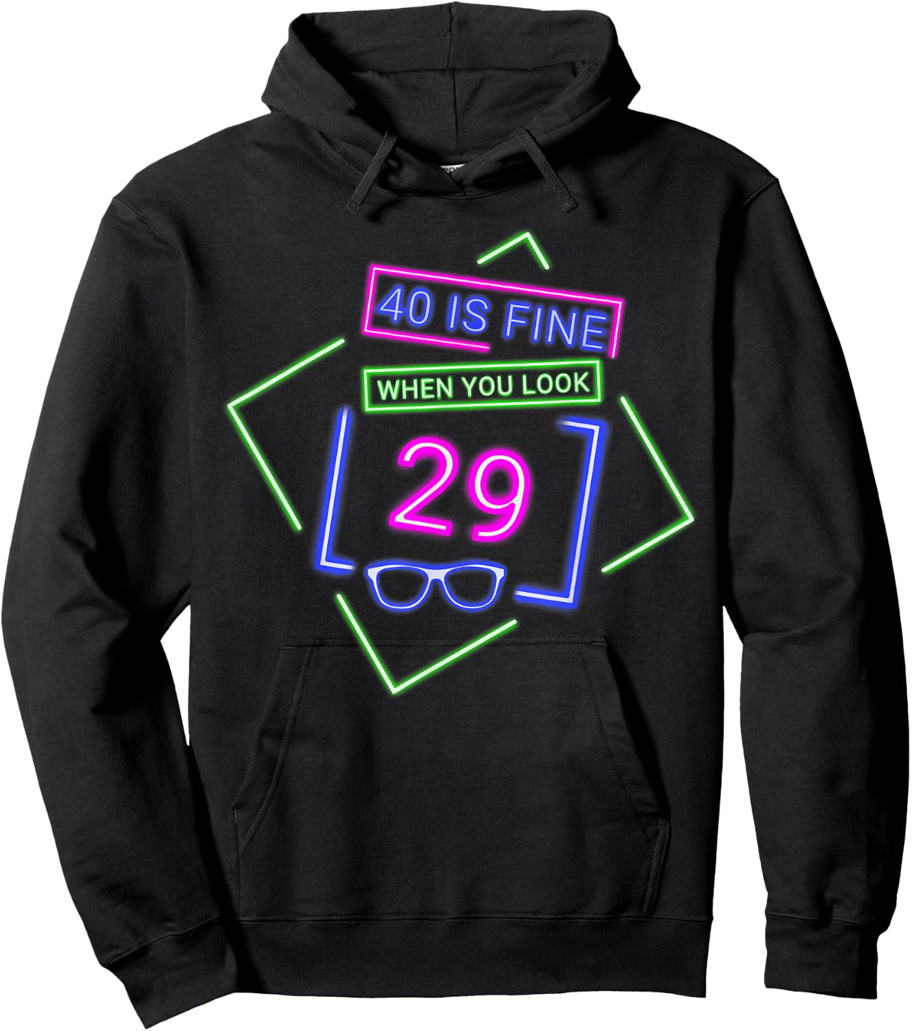 40th Fortieth Birthday 40 Is Fine When You Look 29 Party Hoodie - Hoodie | Black