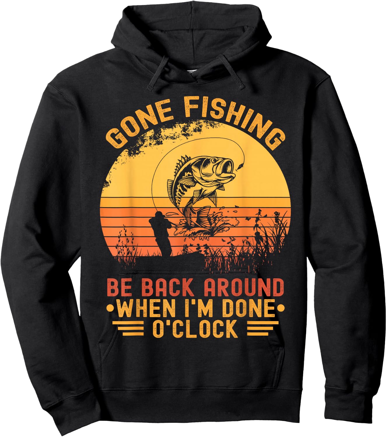 Gone Fishing Be Back Around When I'm Done O'clock Fisherman Hoodie - Hoodie | Black
