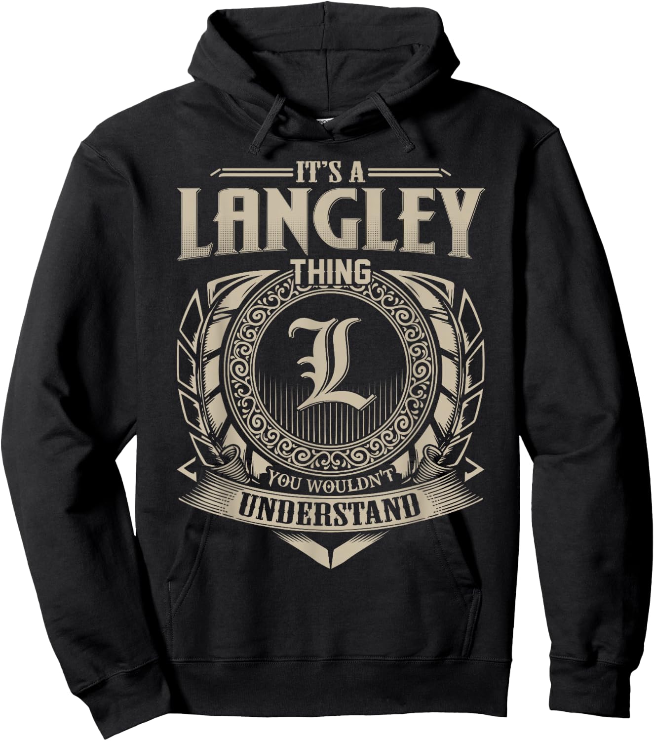 It's A LANGLEY Thing You Wouldn't Understand Name Vintage Hoodie - Hoodie | Black
