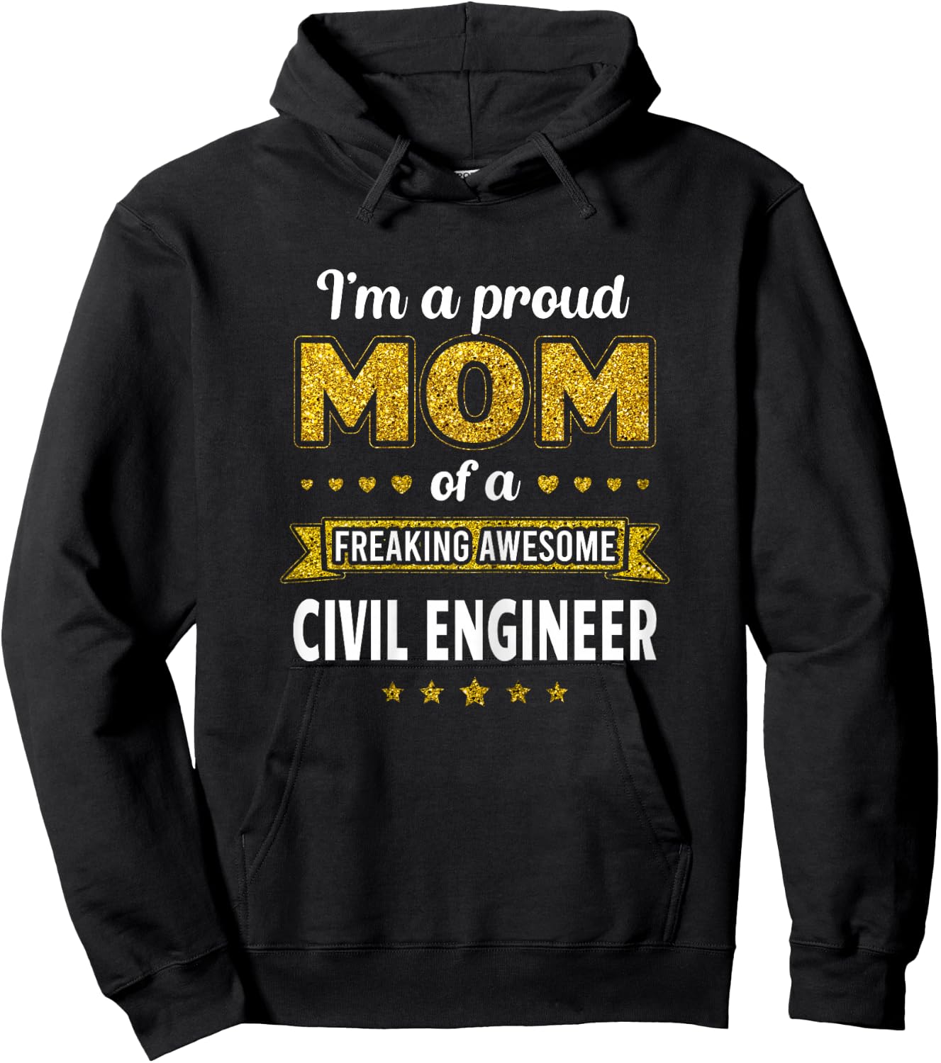 I'm a proud Mom of a freaking awesome Civil Engineer Hoodie - Hoodie | Black