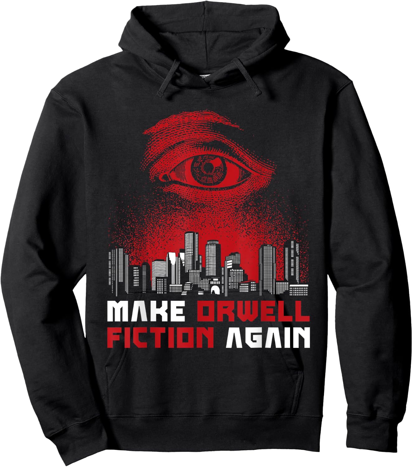 Make Orwell Fiction Again - Dystopian Future Hoodie - Hoodie | Black