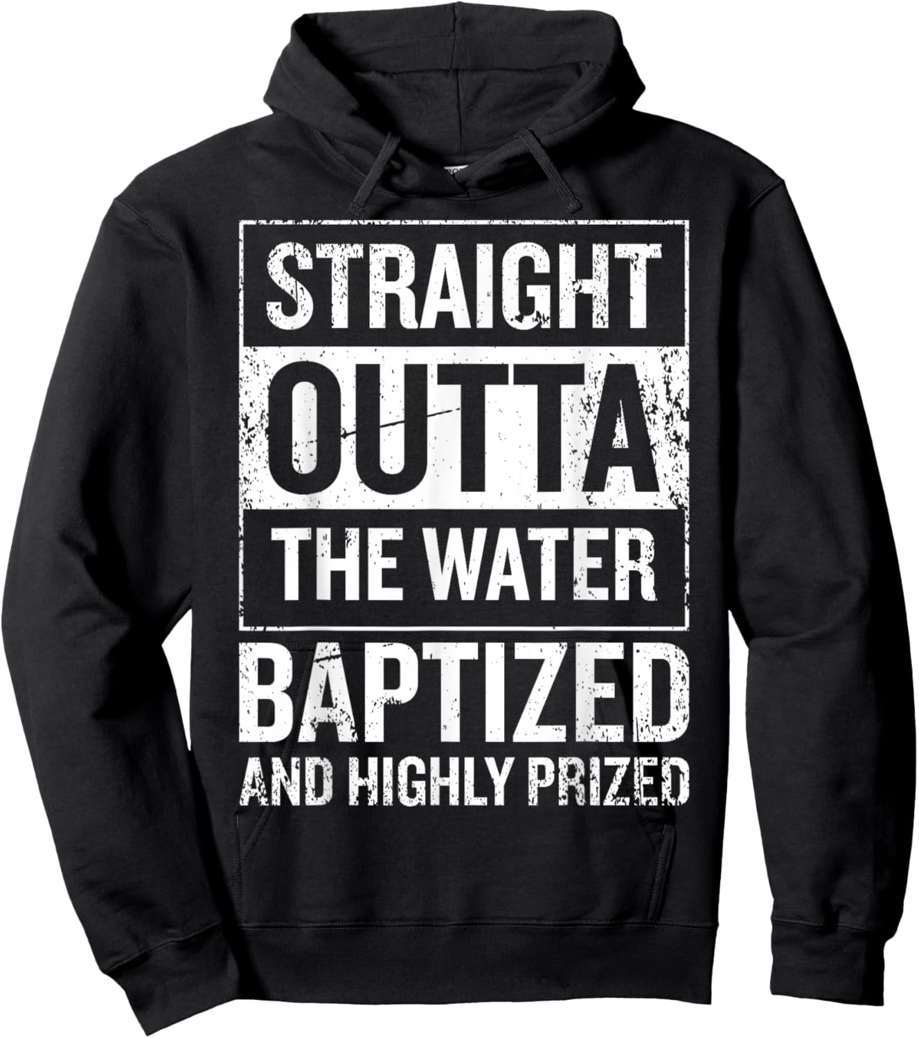 Straight Outta the water Baptized and higly prized Hoodie - Hoodie | Black