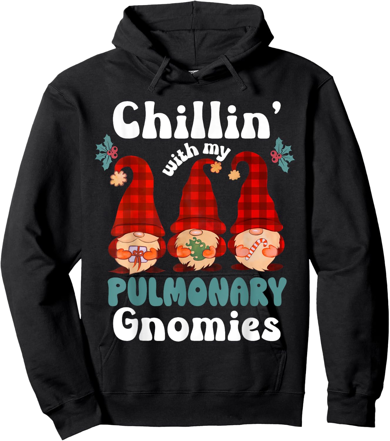 Pulmonary Team Christmas Chillin With My Gnomies Respiratory Hoodie - Hoodie | Black