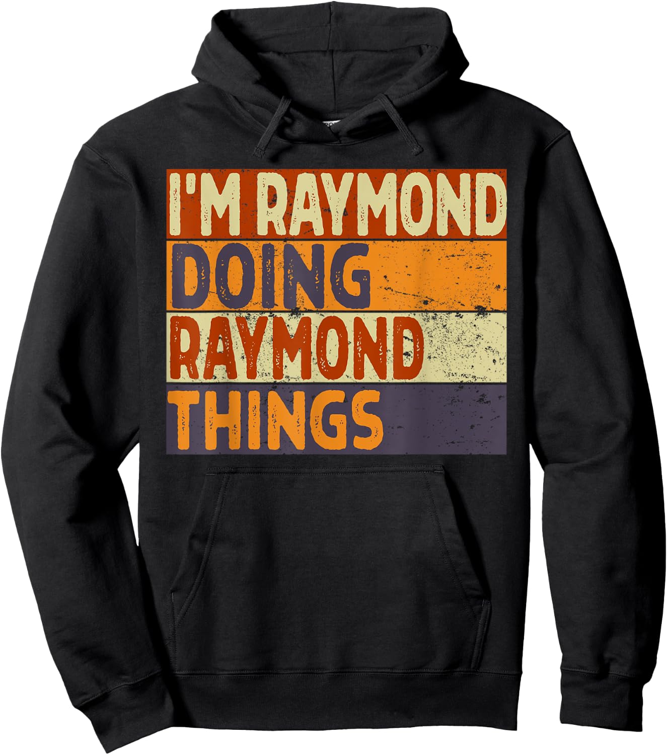 Retro I'm RAYMOND Doing RAYMOND Things Funny Birthday Joke Hoodie - Hoodie | Black