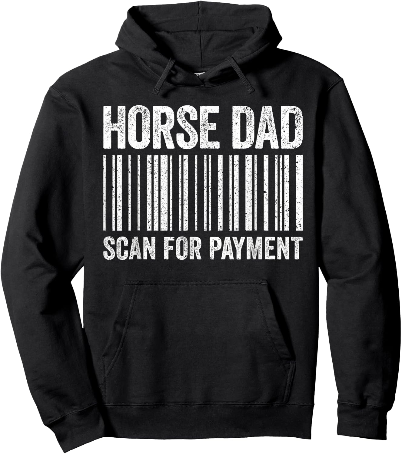 Horse Dad Scan for Payment Shirt Men Horse Lover Daddy Hoodie - Hoodie | Black