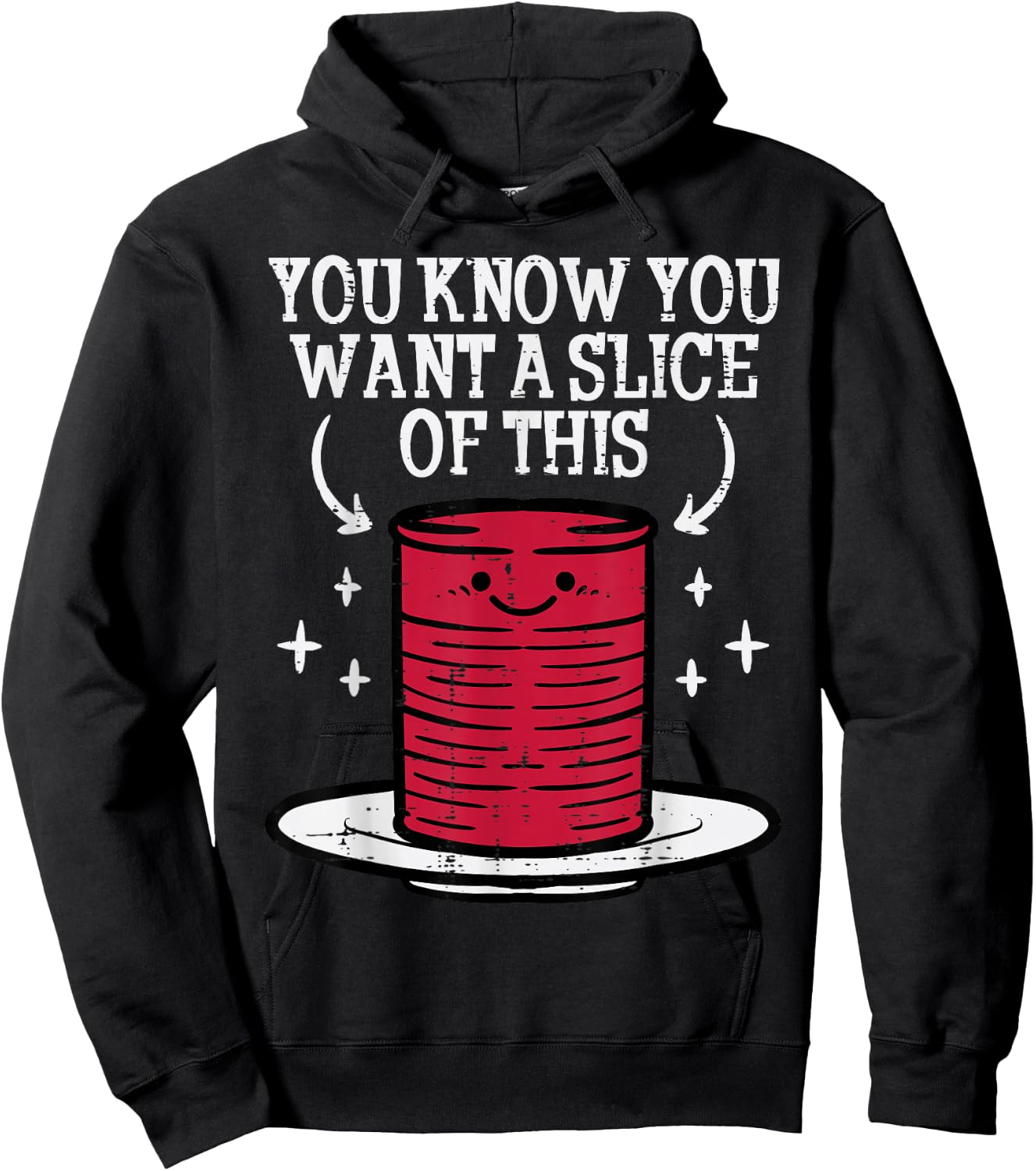 Thanksgiving Cranberry Sauce Want Slice Fall Men Women Kids Hoodie - Hoodie | Black