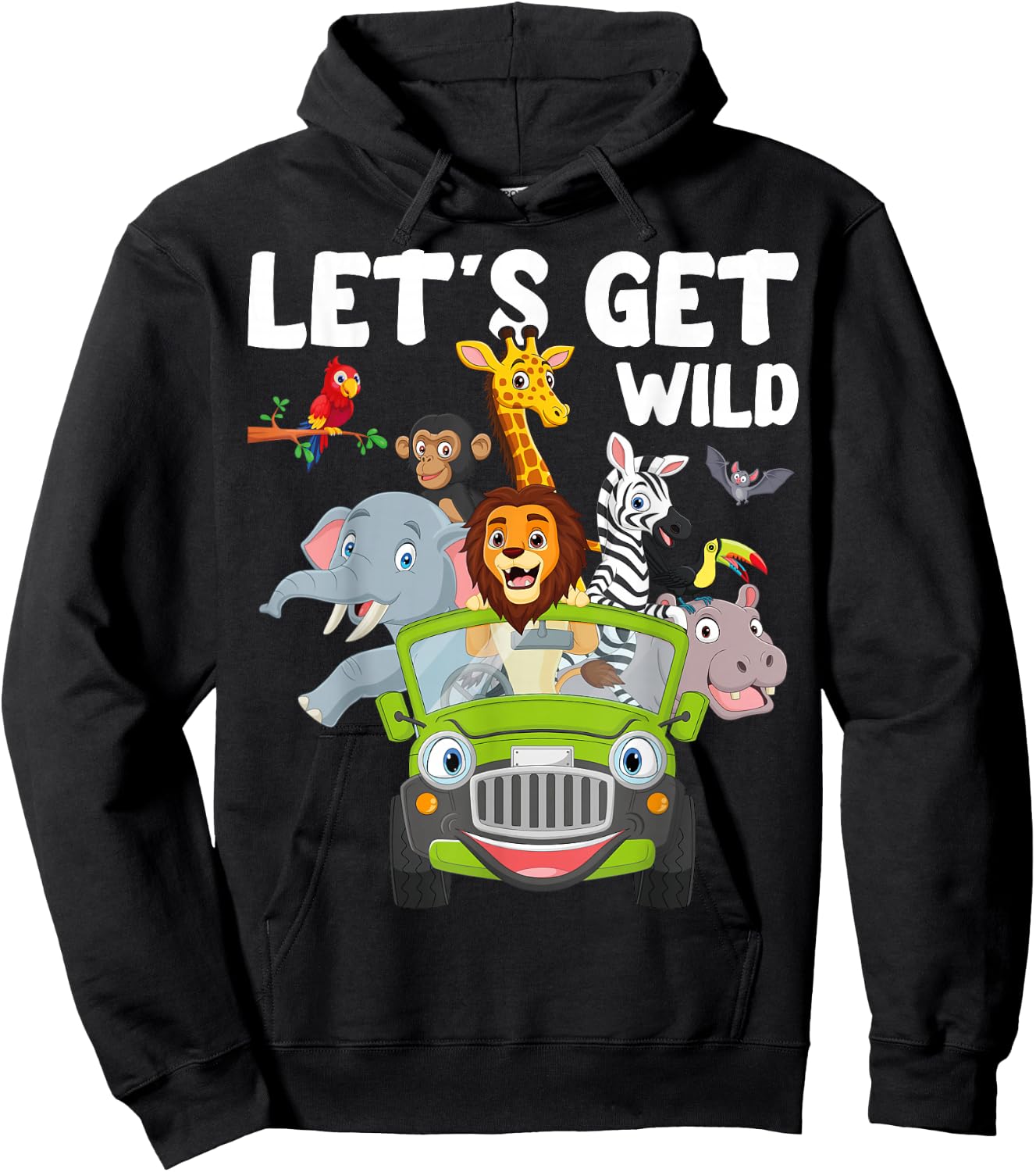 Zoo Animals Wildlife Lover Let's Get Wild Funny Safari Hoodie - Hoodie | Black