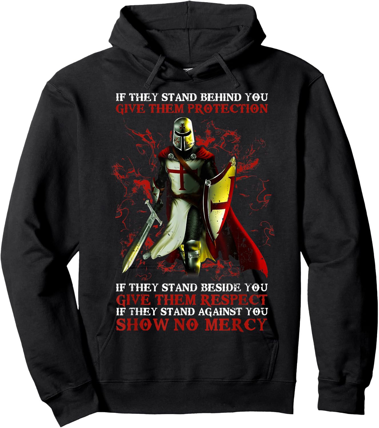 Knight Templar If They Stand Behind You Give Them Protection Hoodie - Hoodie | Black