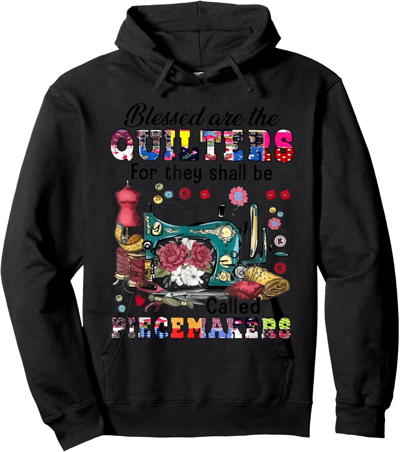 Blessed Are the Quilters for They Shall Be Called Piecemaker Hoodie - Hoodie | Black