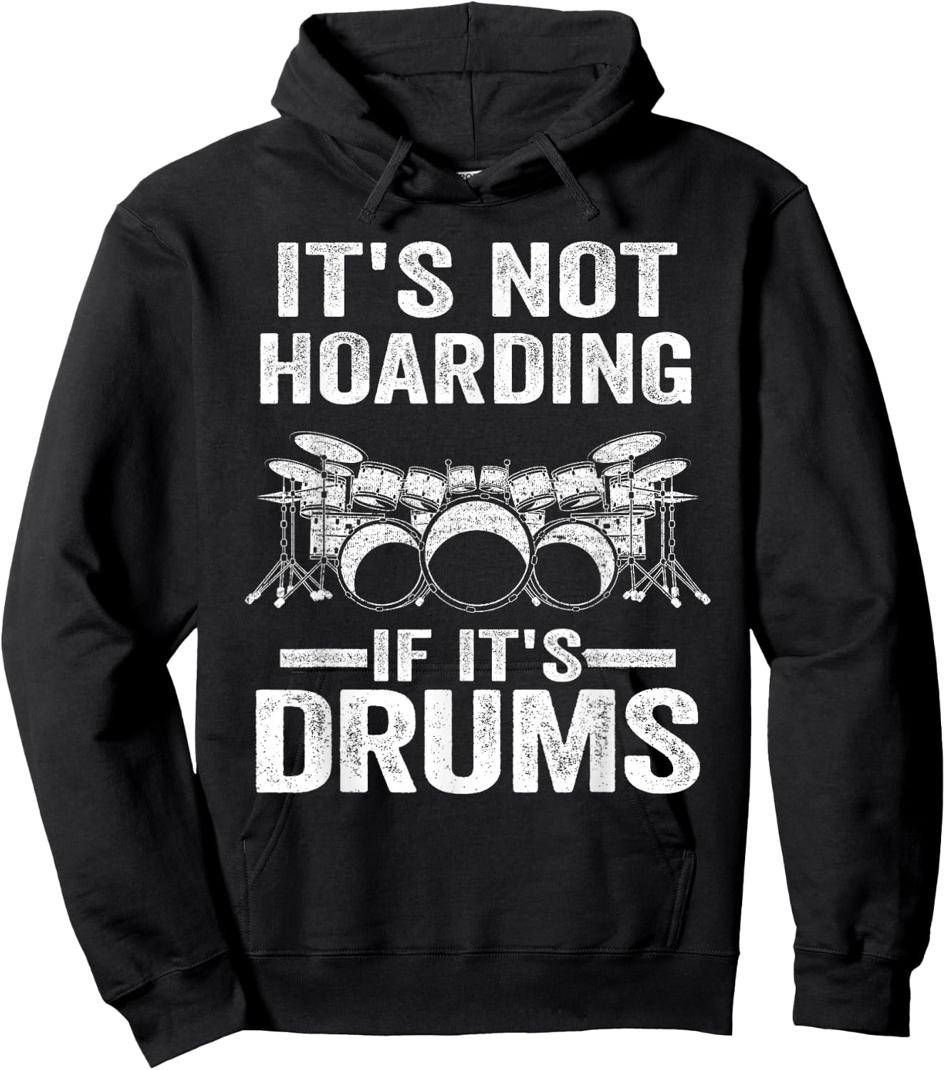 It's Not Hoarding If It's Drums Drumming Funny Drummer Hoodie - Hoodie | Black