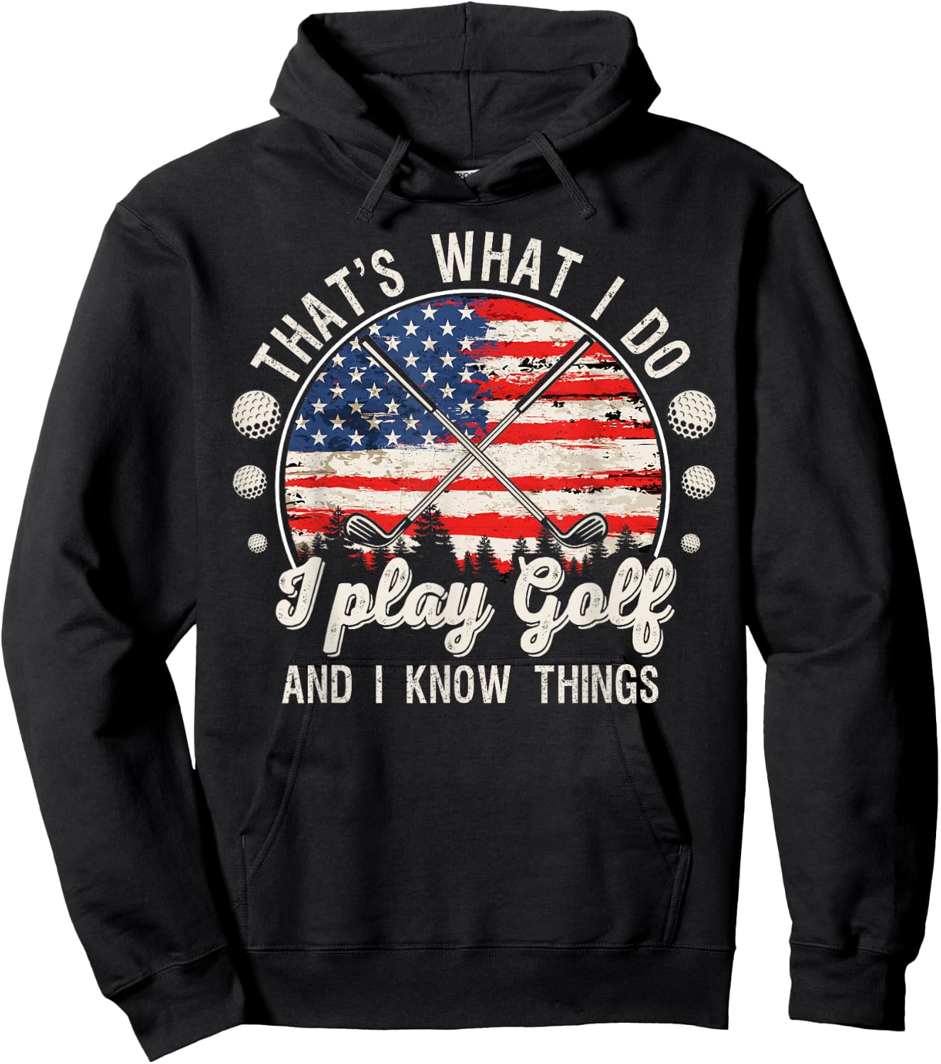 That's What I Do I Play Golf And I Know Things Hoodie - Hoodie | Black