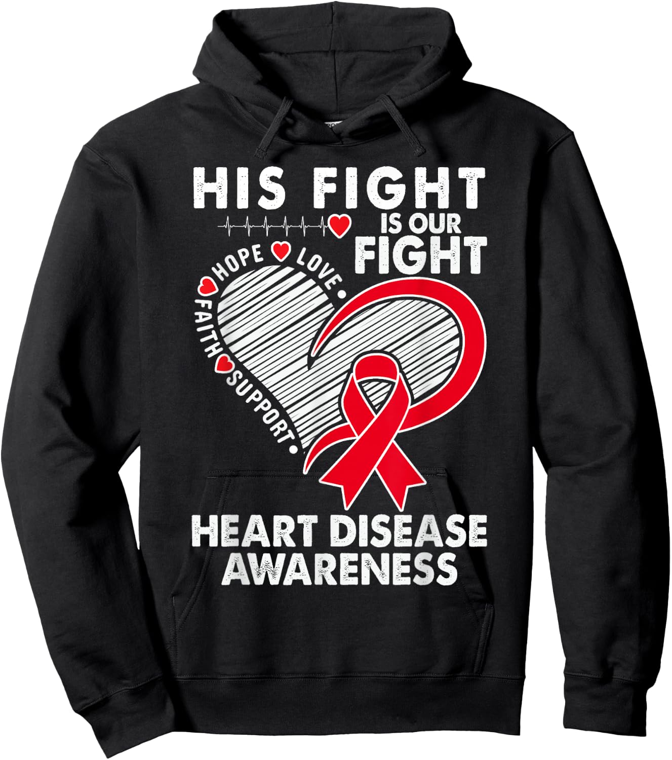 His Fight Is Our Fight Heart Disease Awareness CHD Survivors Hoodie - Hoodie | Black