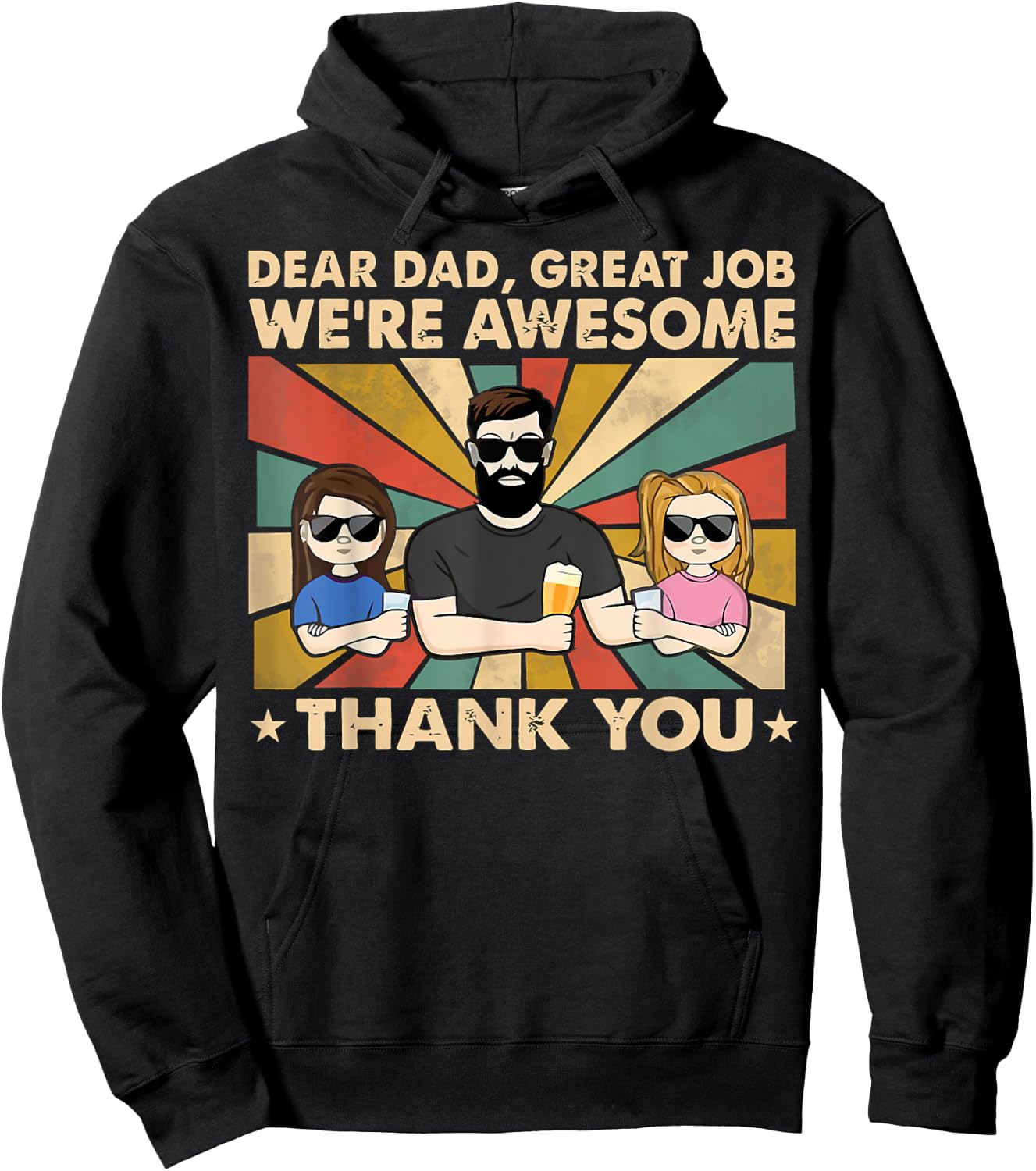 Dear Dad Great Job We're Awesome Thank You, Father Day Hoodie - Hoodie | Black