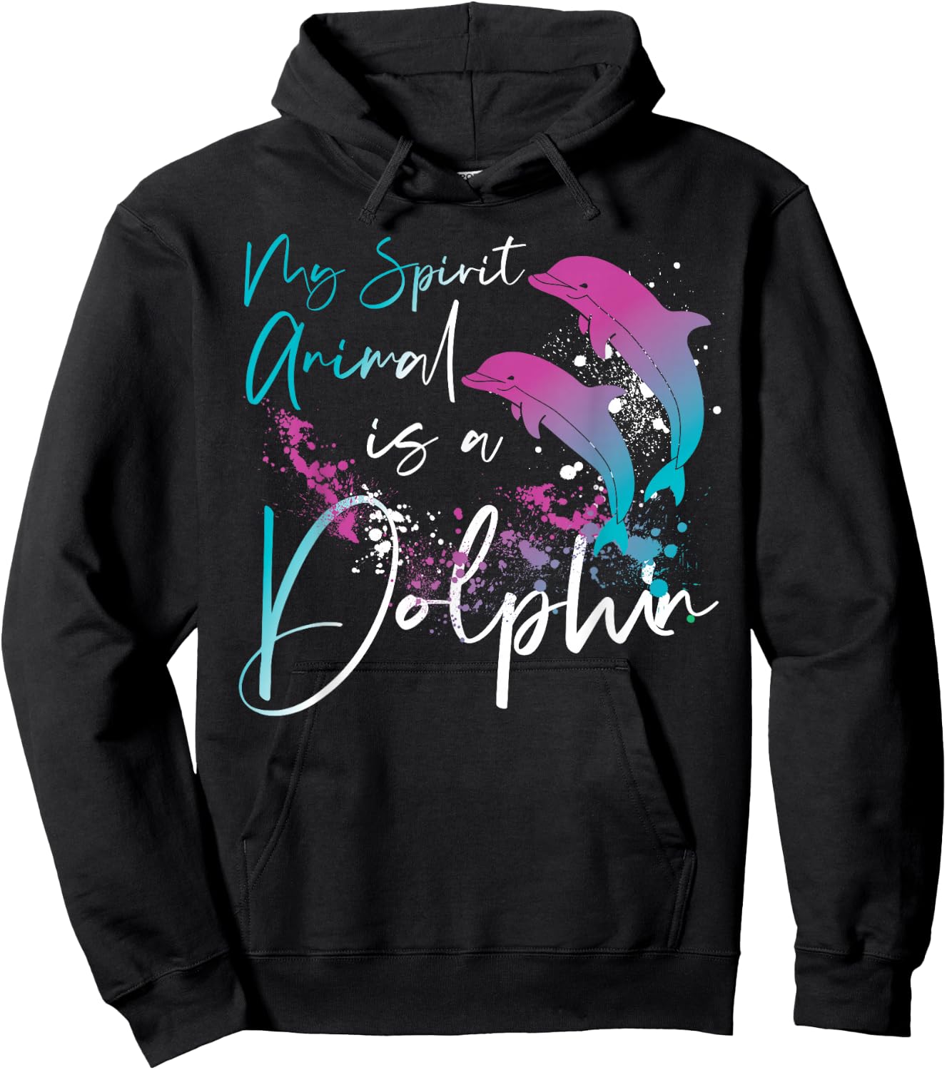 Dolphin My Spirit Animal Is A Dolphin Hoodie - Hoodie | Black