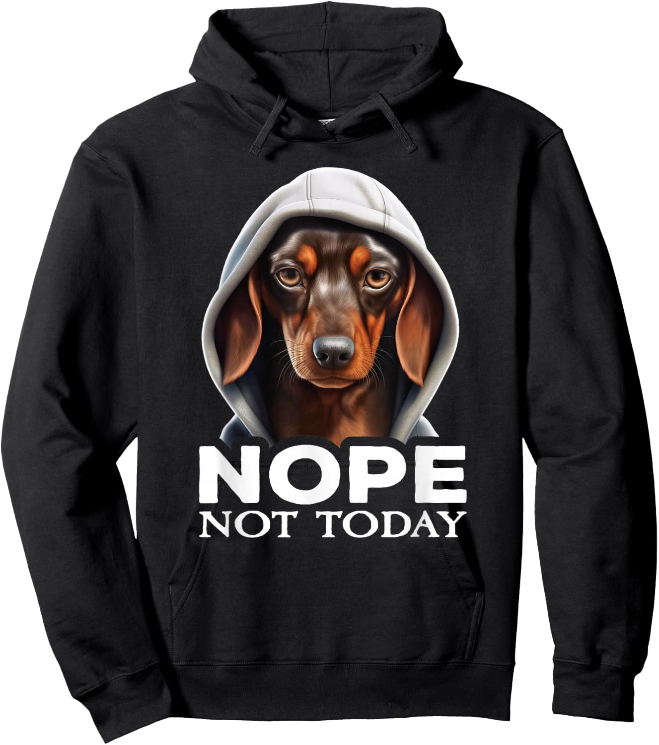 Funny Nope Not Today Dachshund I Lazy Dachshund Nope Hoodie - Hoodie | Black