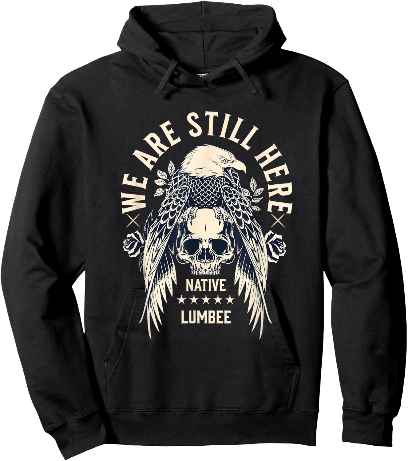 Lumbee Tribe We Are Here Native Indian Skull Eagle Hoodie - Hoodie | Black