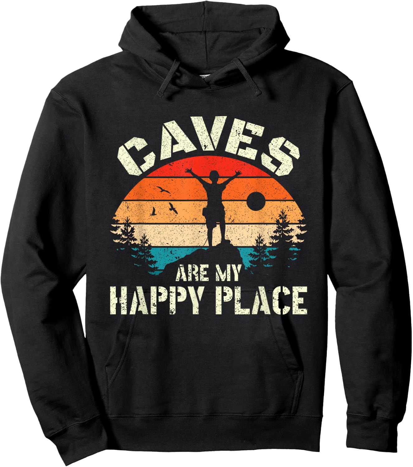 Caves are my happy place Spelunking cave exploration Spelunker Hoodie - Hoodie | Black