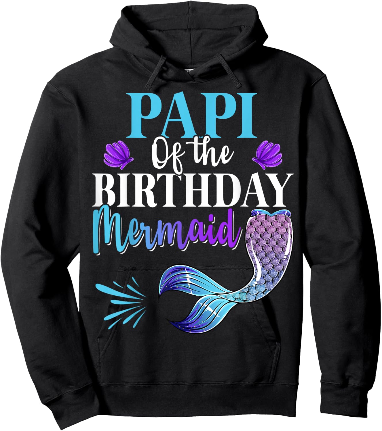Papi Of The Birthday Mermaid Matching Family B-day Party Hoodie - Hoodie | Black