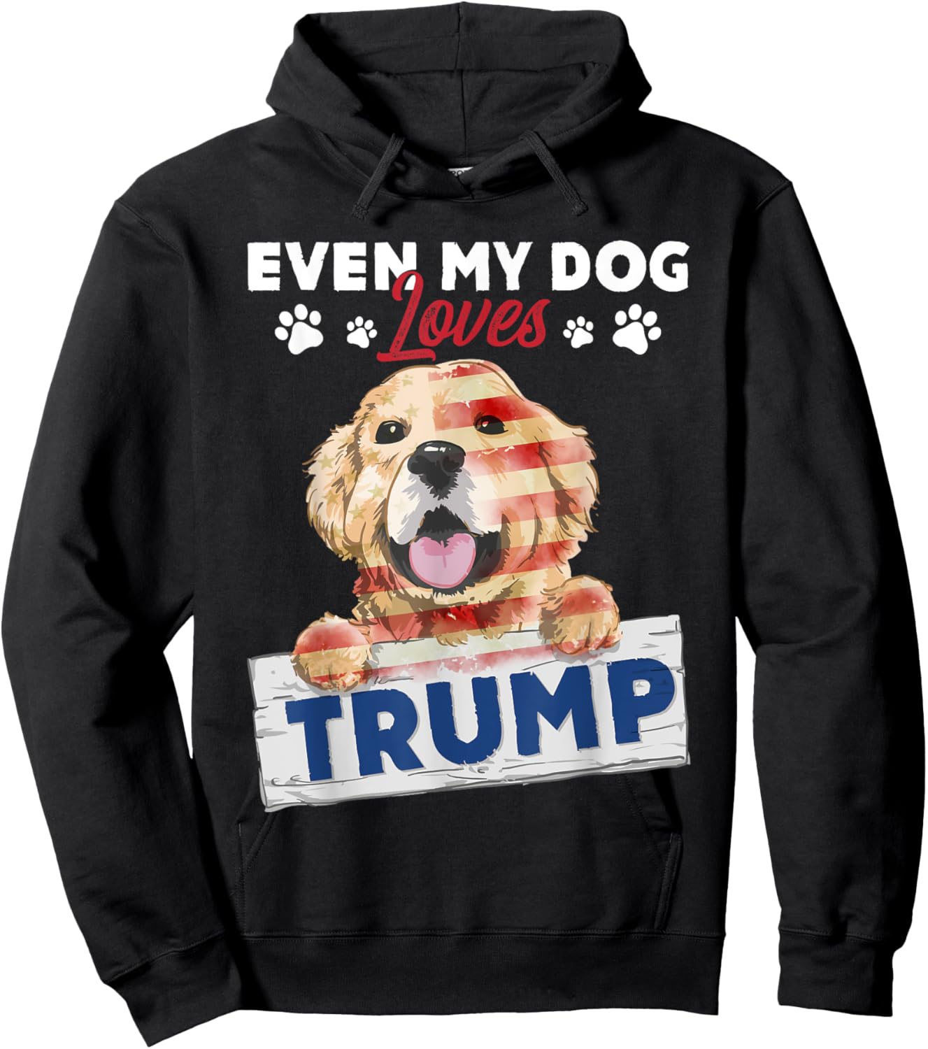Even My Dog Loves Trump Support Trump Golden Dog Lover Hoodie - Hoodie | Black