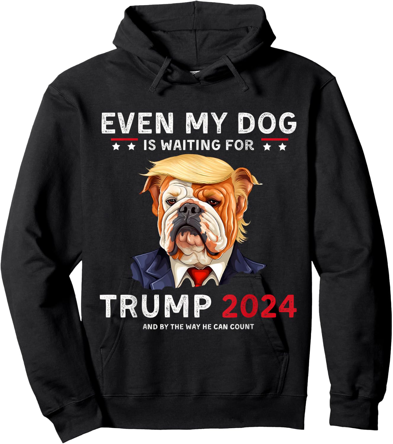 Funny Even My Dog Is Waiting For Trump 2024 Bulldog Hoodie - Hoodie | Black