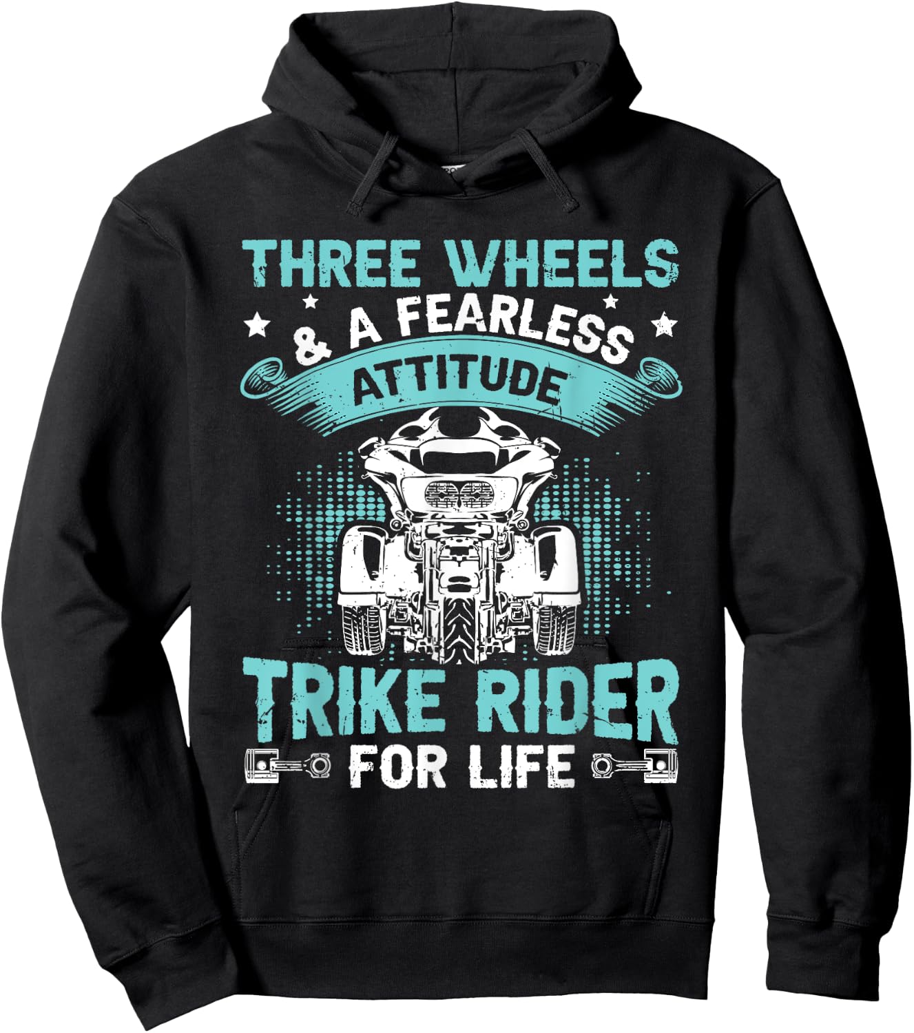 Three Wheels & Fearless Attitude - Trike Rider For Life Hoodie - Hoodie | Black