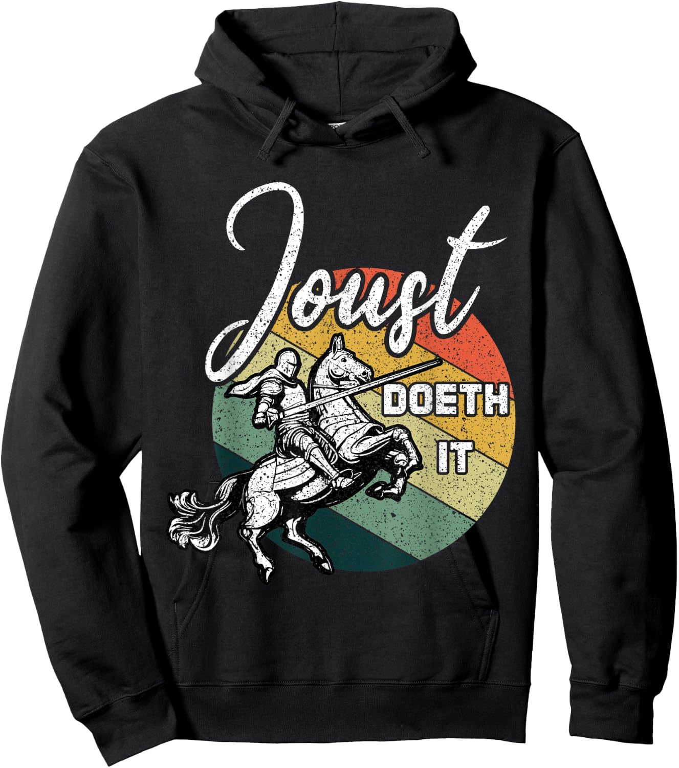 Joust Do It Jousting Retro Renaissance Festival Medieval Hoodie - Hoodie | Black