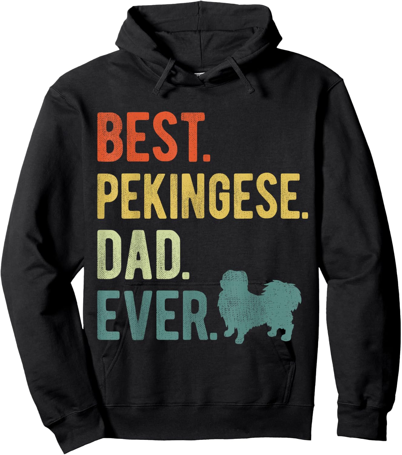 Best Pekingese Dad Ever Dog Daddy Father's Day Men Women Hoodie - Hoodie | Black