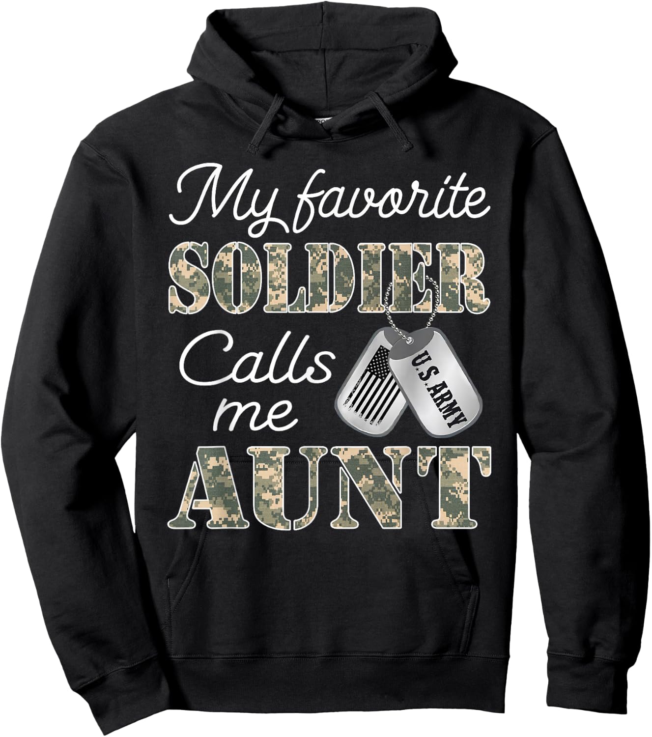 My Favorite Soldier Calls Me Aunt Proud US Army Family Hoodie - Hoodie | Black