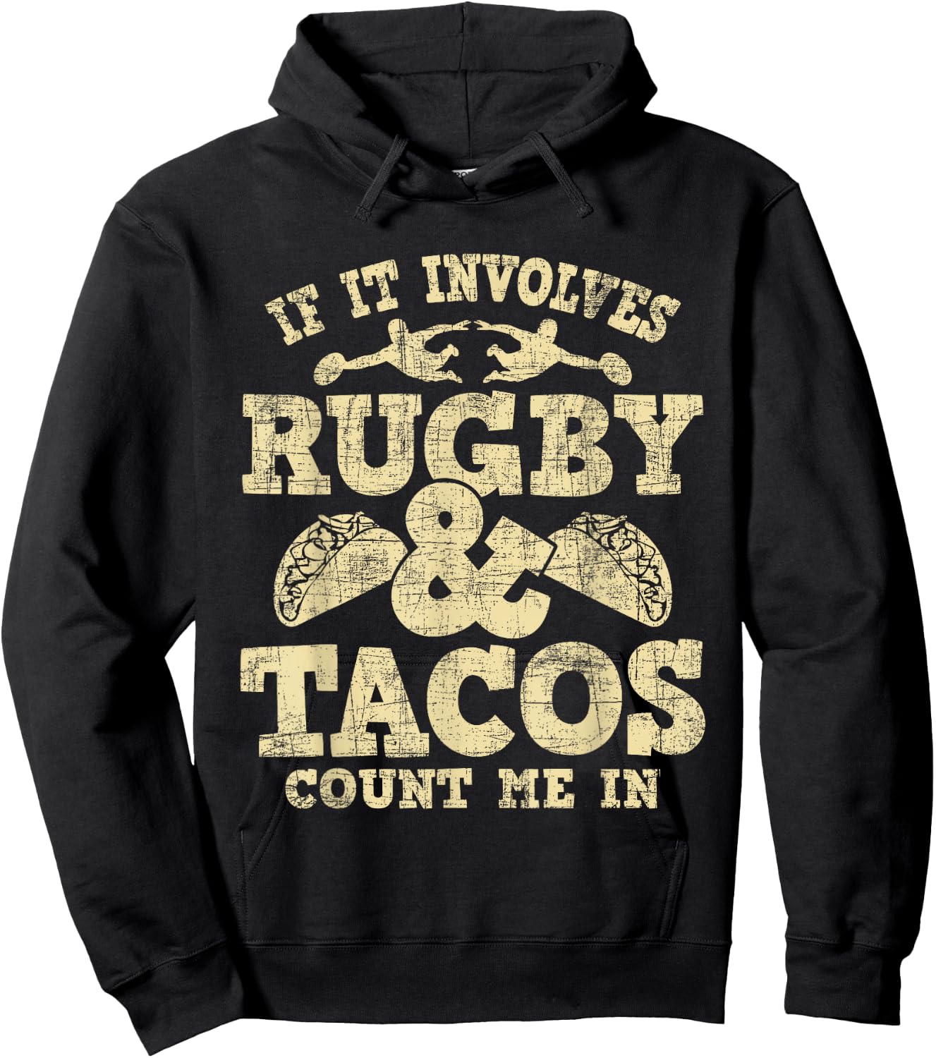 If It Involves Rugby & Tacos Count Me In - Rugby Player Fan Hoodie - Hoodie | Black