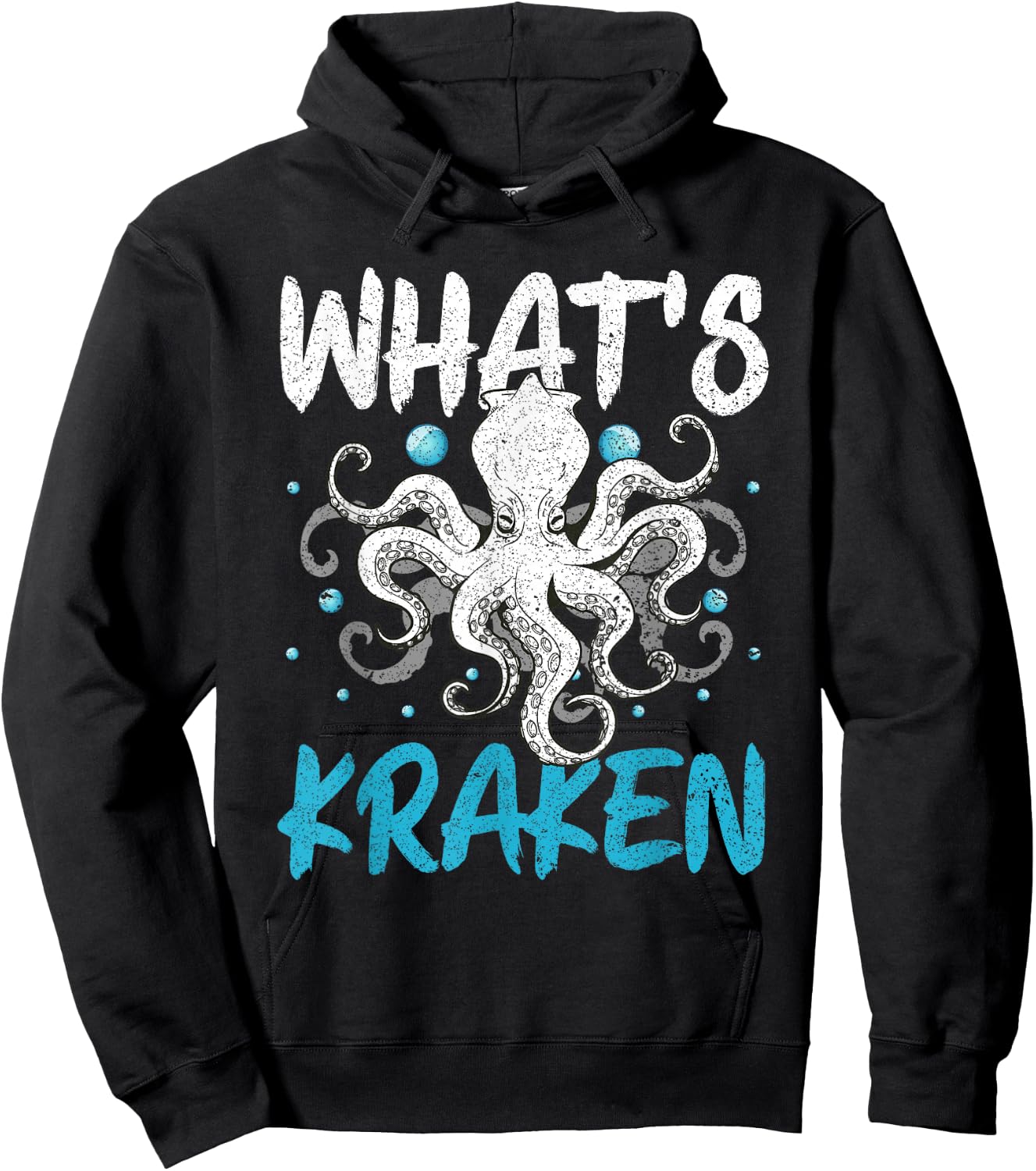 Whats Kraken Squid Octopus Kraken Mythical Sea Creature Hoodie - Hoodie | Black