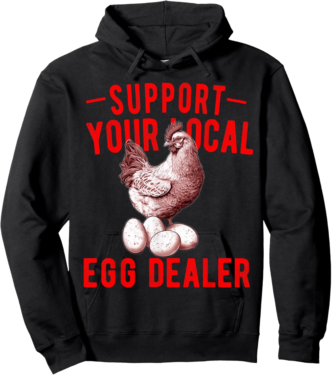 Support Your Local Egg Dealers Chicken Egg Lover Hoodie - Hoodie | Black