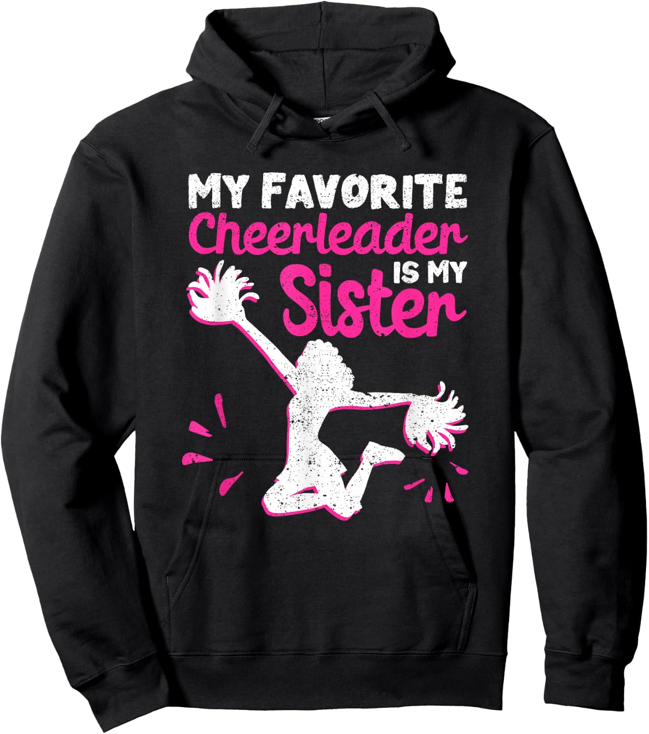 My Favorite Cheerleader is My Sister Hoodie - Hoodie | Black