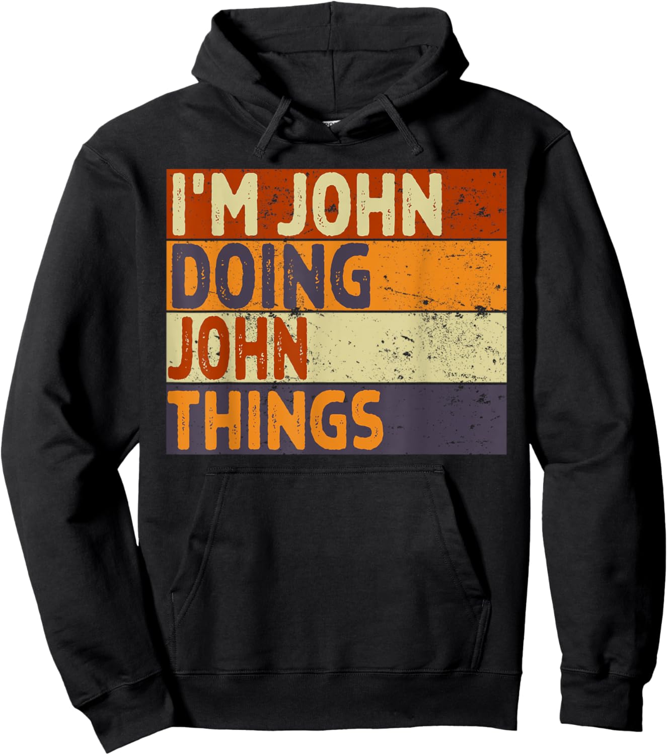 Retro I'm JOHN Doing JOHN Things Funny Birthday Joke Hoodie - Hoodie | Black