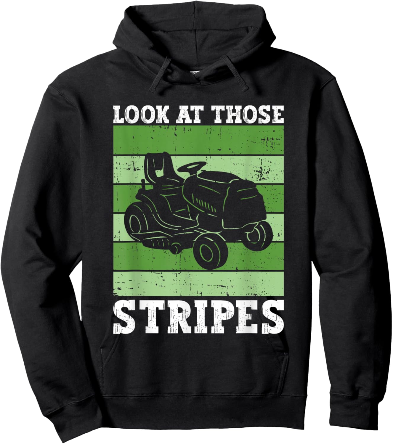 Look At Those Stripes - Lawn Mowing Funny Dad Lawn Mower Hoodie - Hoodie | Black