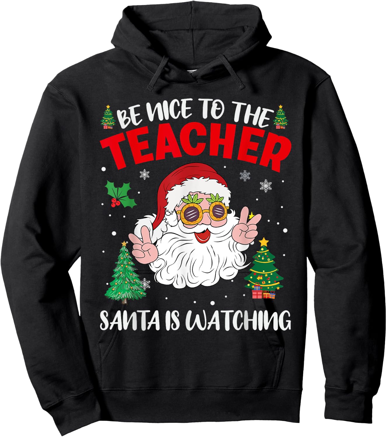 Be Nice To The Teacher Santa Is Watching Retro Christmas Hoodie - Hoodie | Black