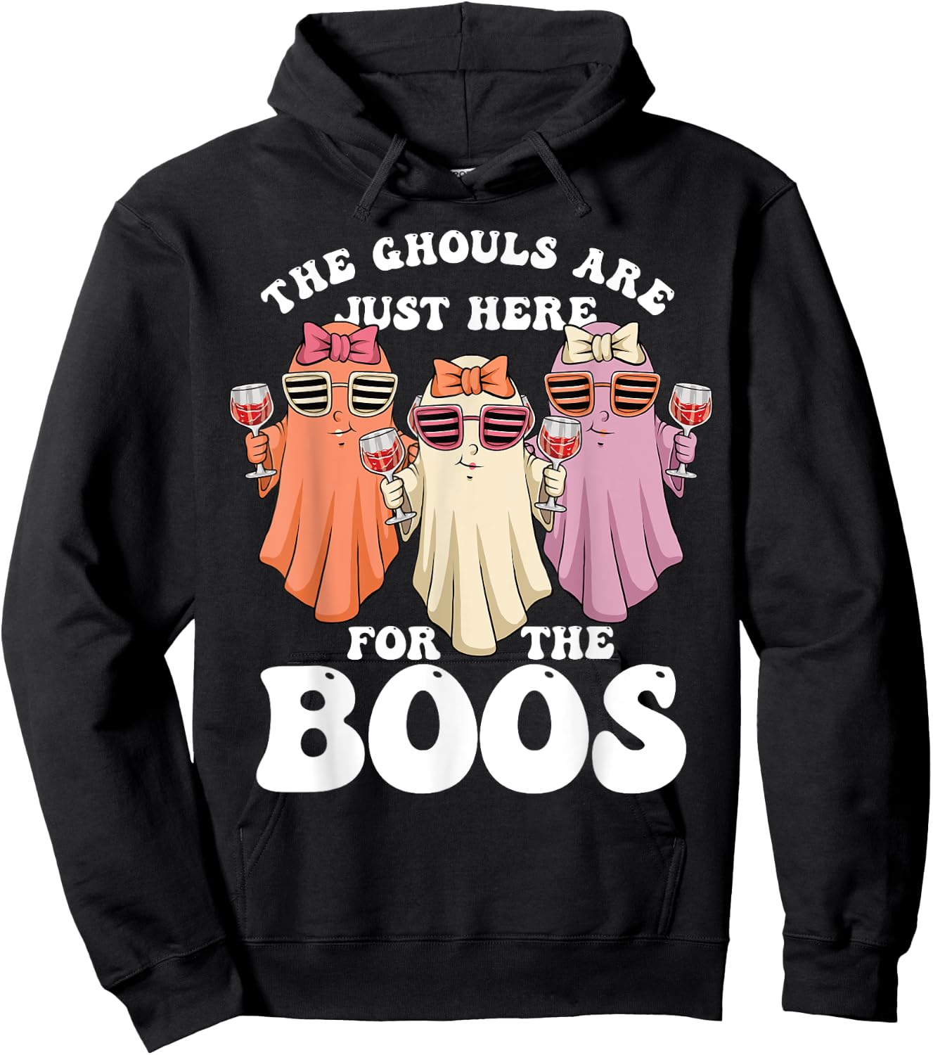 Ghouls Just Here for the Boos Halloween Ghosts Women Hoodie - Hoodie | Black