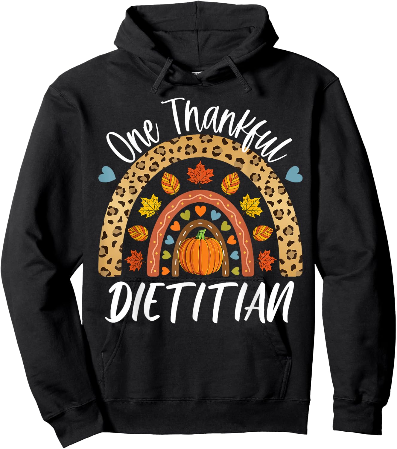 One Thankful Dietitian Cute Thanksgiving Autumn Fall Rainbow Hoodie - Hoodie | Black
