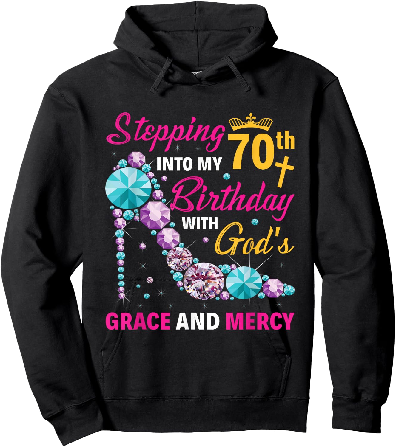 Stepping into my 70th birthday with gods grace and mercy Hoodie - Hoodie | Black