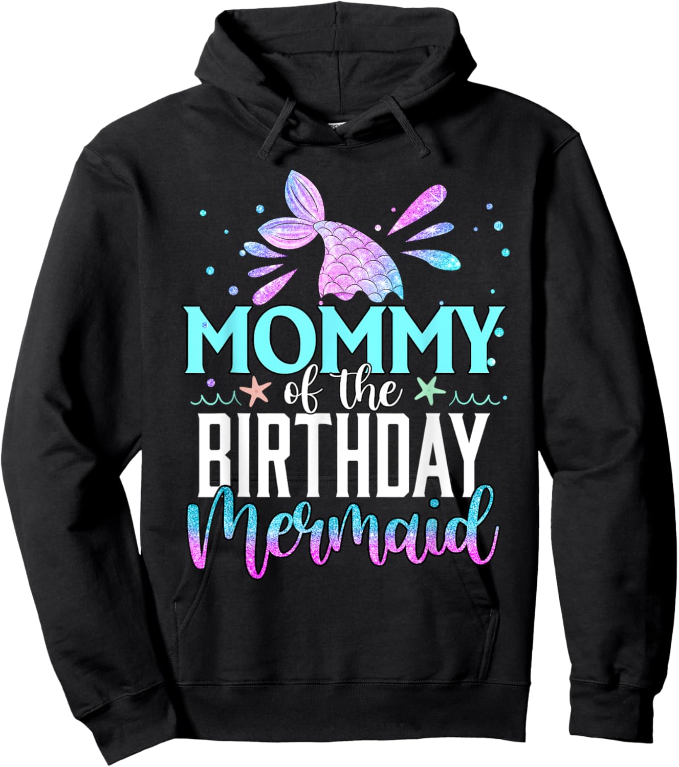 Mommy Of The Birthday Mermaid Funny Matching Family Party Hoodie - Hoodie | Black