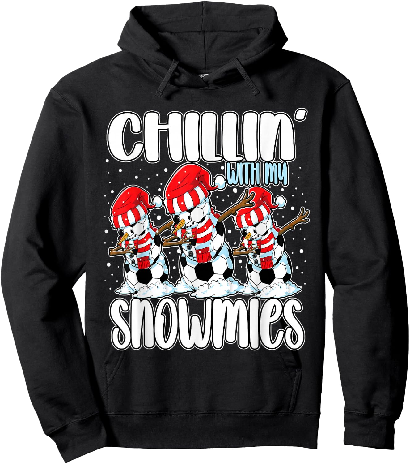 Chillin' with My Snowmies Funny Dabbing Soccer Snowman Hoodie - Hoodie | Black