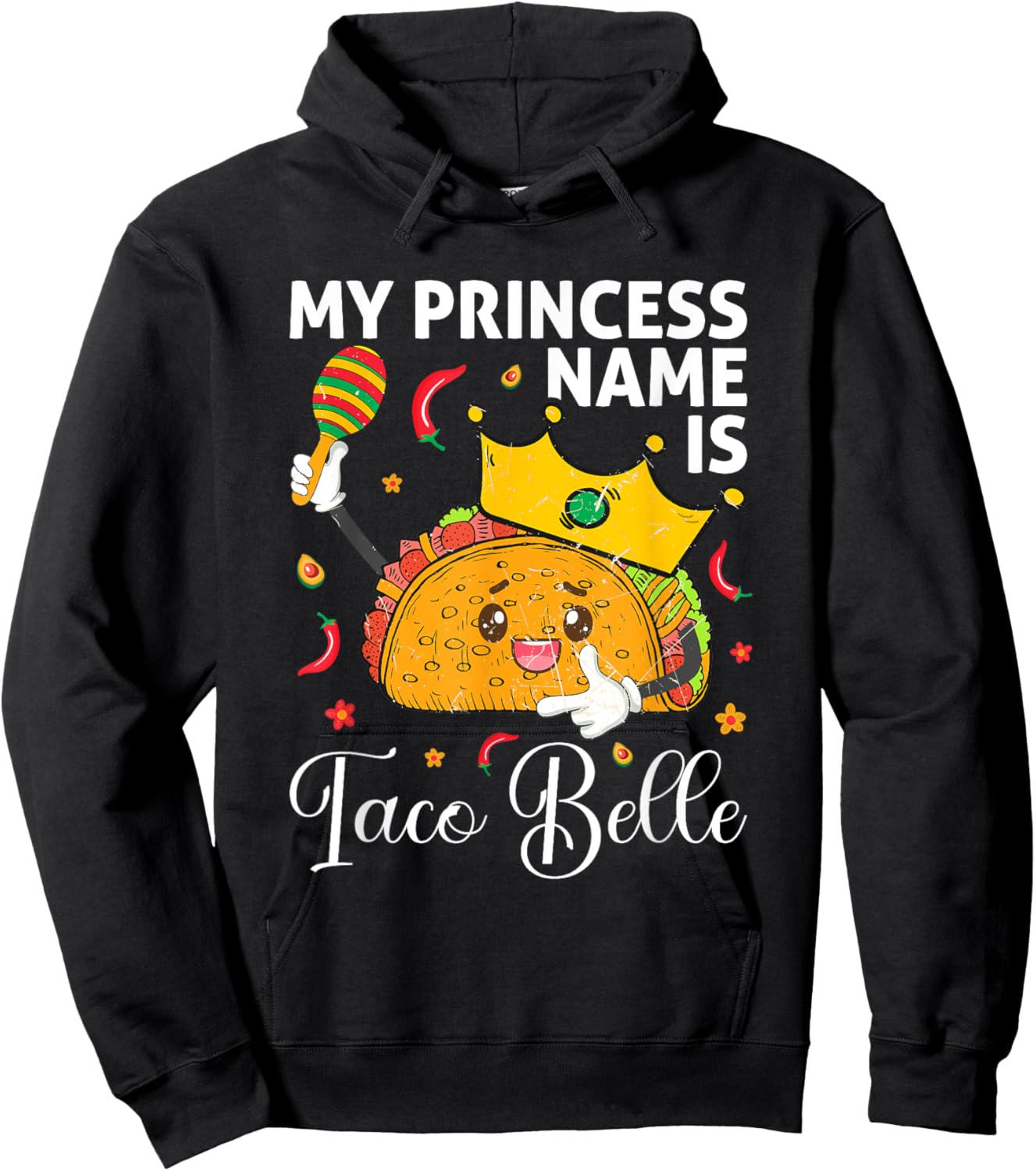My Princess Name Is Taco Belle Funny Cinco De Mayo Girls Hoodie - Hoodie | Black