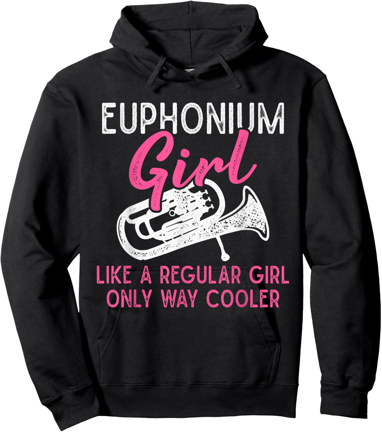 Euphonium Girl Like A Regular Girl Funny Euphonium Hoodie - Hoodie | Black