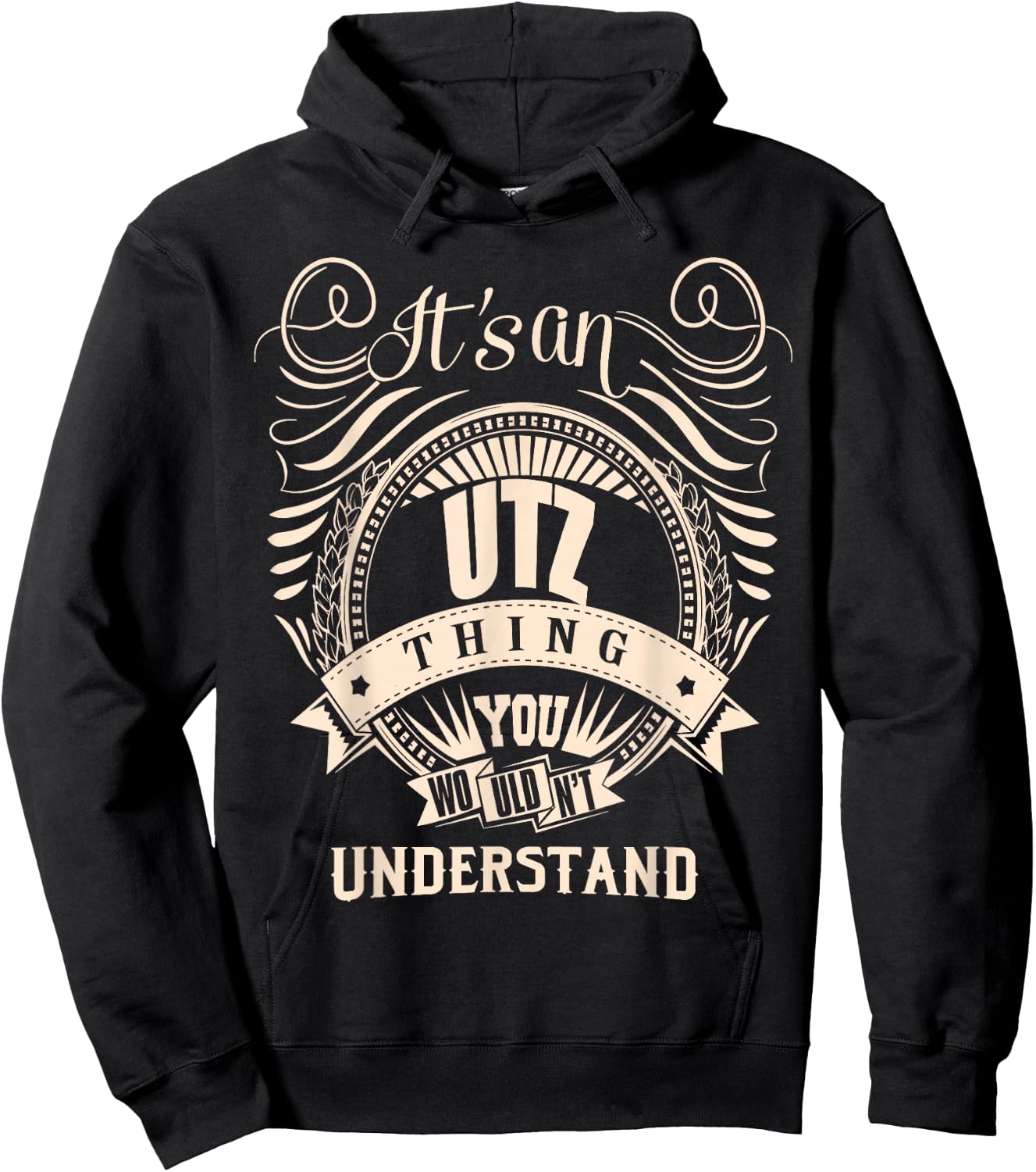 It's an UTZ thing you wouldn't understand Gift Hoodie - Hoodie | Black