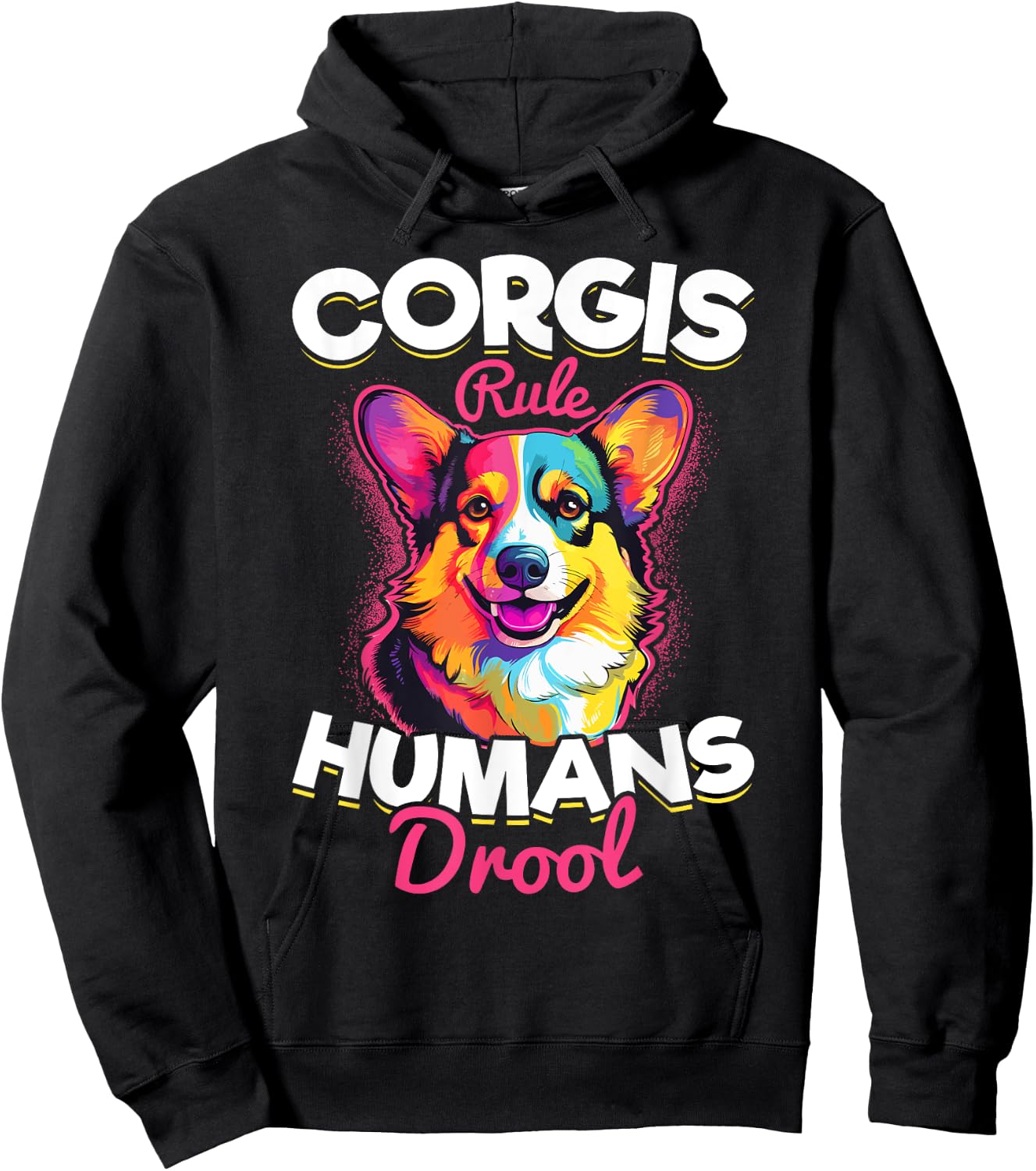 Welsh Corgi Pembroke Dog Breed Pet Corgis Rule Humans Drool Hoodie - Hoodie | Black