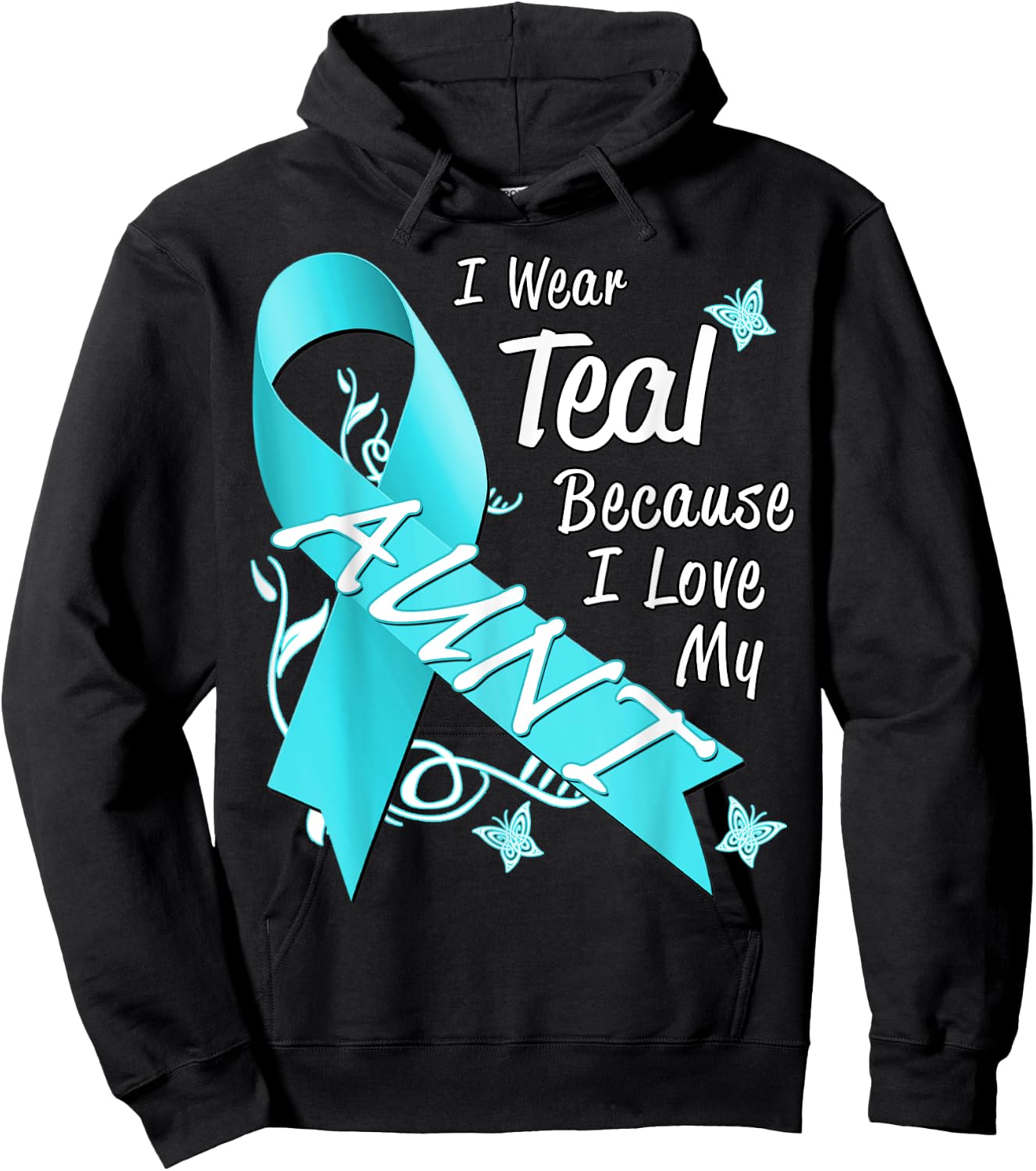 I Wear Teal For My Aunt Cancer Ribbon Awareness Gift Hoodie - Hoodie | Black