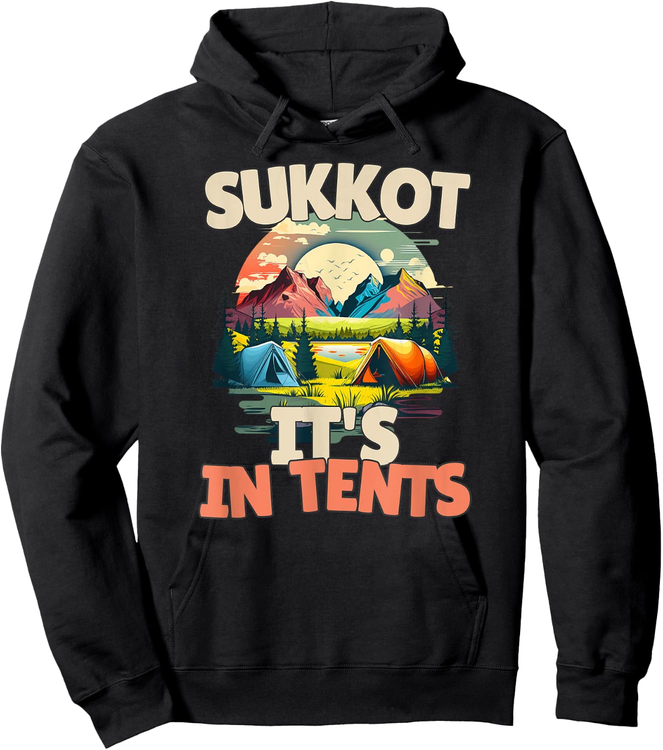 Sukkot It's In Tents Hoodie - Hoodie | Black