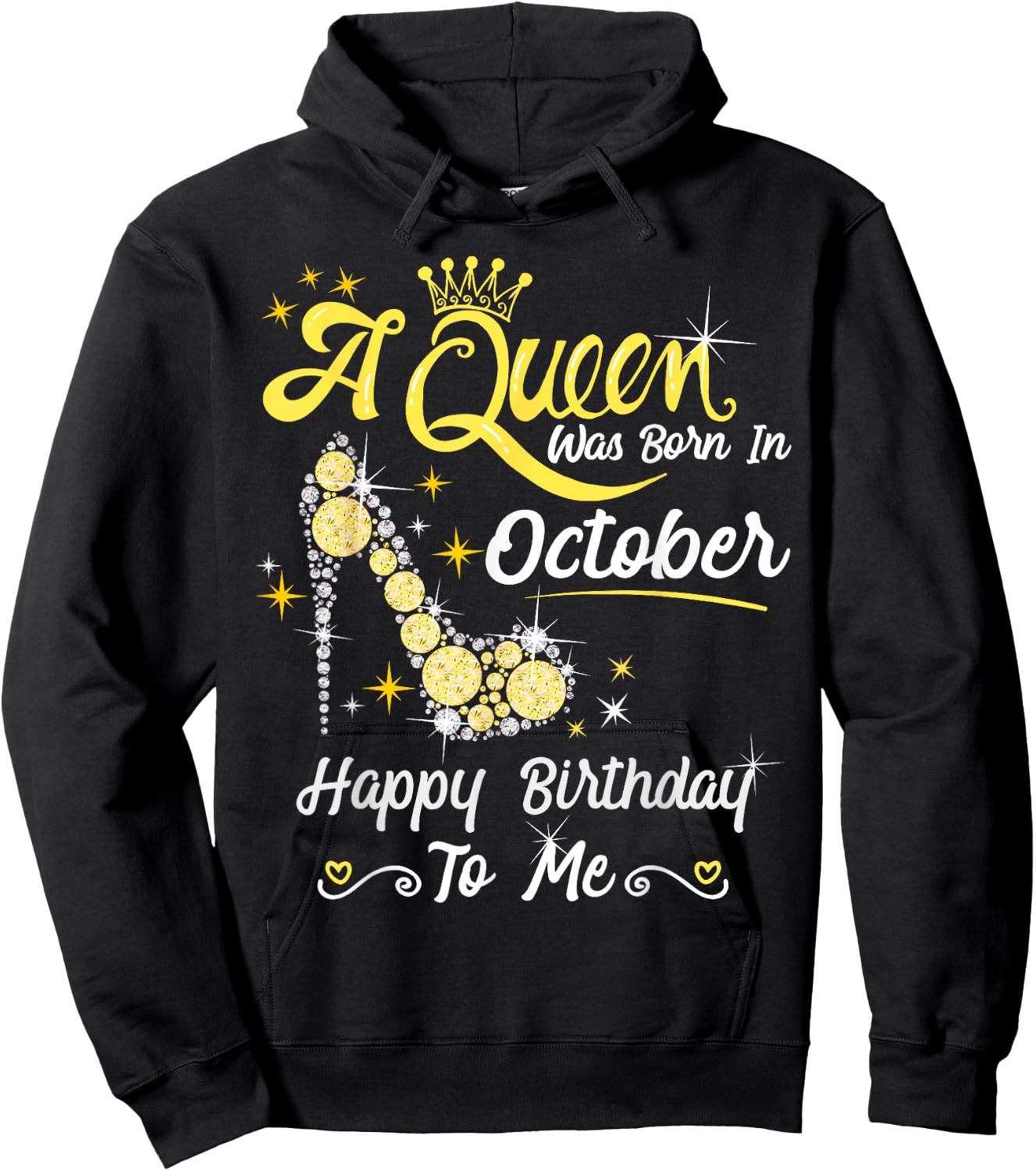 Queen was Born in October Cute Funny Happy Birthday Gift Hoodie - Hoodie | Black