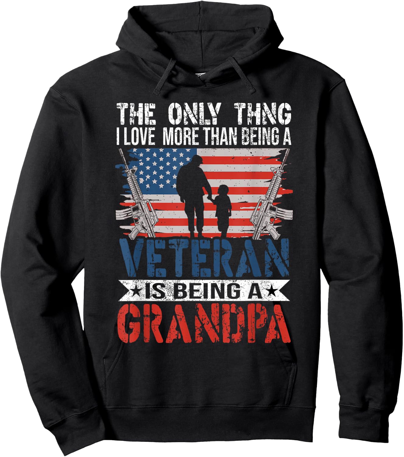The Only Thing I Love More Than Being A Veteran - Grandpa Hoodie - Hoodie | Black