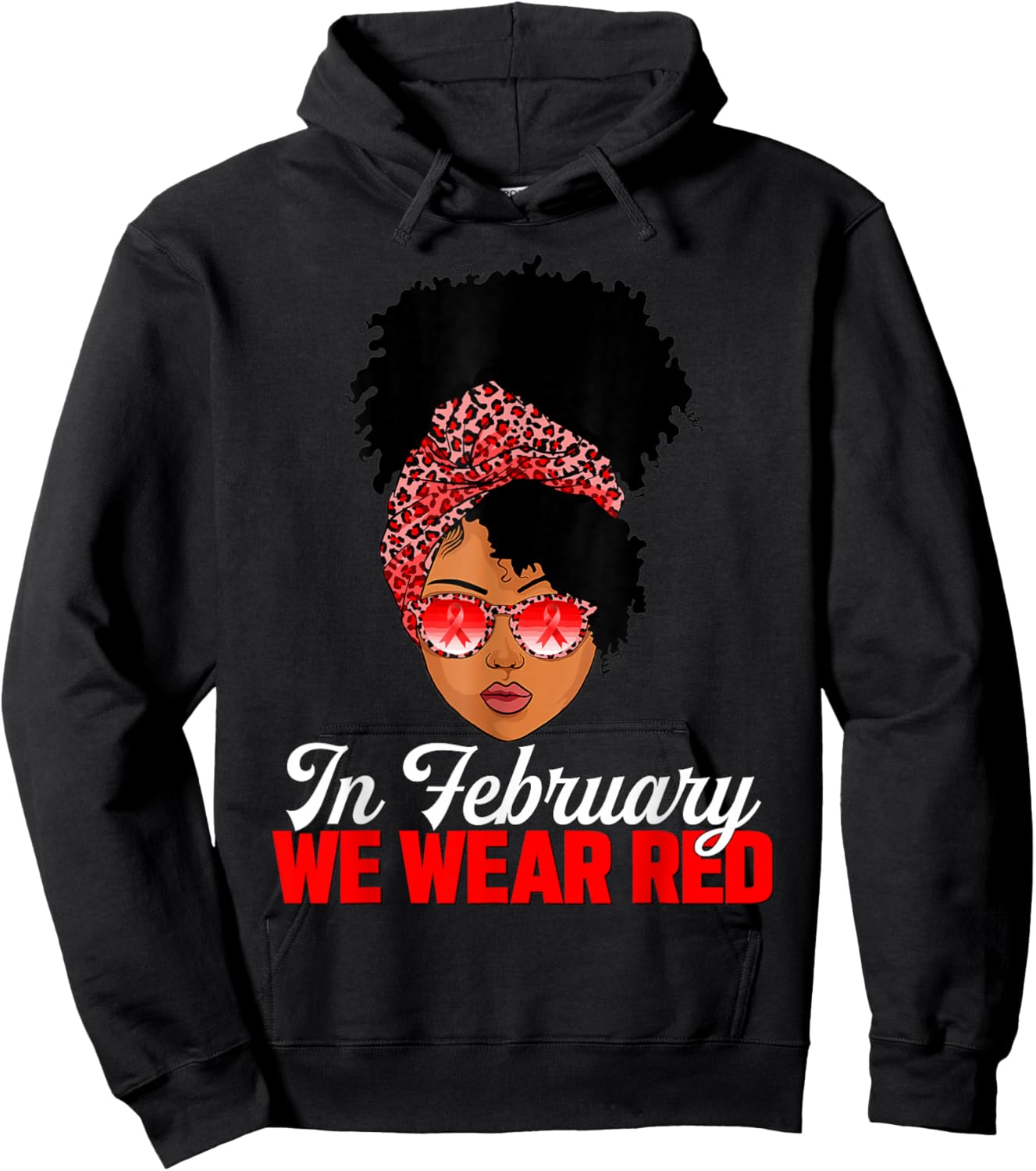 Black Woman In February We Wear Red Heart Disease Awareness Hoodie - Hoodie | Black